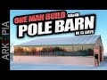 One man builds barn for 8000 in 15 days    48x48 2300 sq ft