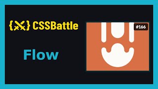 CSS Battle Solution | Target 166 - Flow | CSS3 | CSS Challenge Wealth