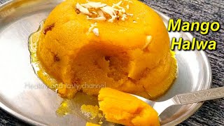मॅंगो हलवा - Creamy Mango Halwa - #indiandessert/ sweet recipe - breakfast recipe