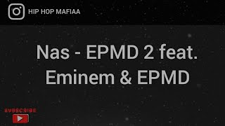 Nas - EPMD 2 feat. Eminem & EPMD (Official Audio) Lyrics new song