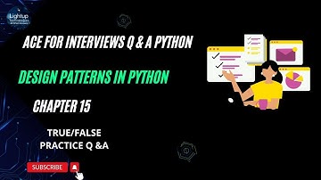 Ace for Interviews Q & A Python Chapter 15 True or False Practice Questions