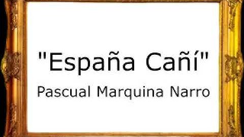 España Cañí - Pascual Marquina Narro [Pasodoble]