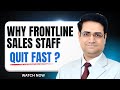 High Attrition in Frontline Sales | Why Sales Teams Quit &amp; How to Fix It | Sandeep Ray