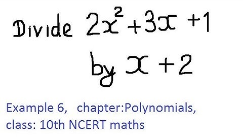 Example 6, chapater: Polynomials class: 10th maths || Division algorithm for polynomials