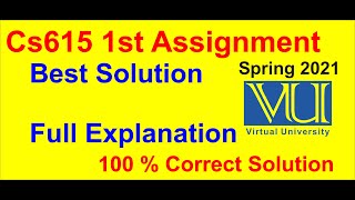 CS615 Assignment 1 Solution 2021 || cs615 Assignment 1 Solution Spring 2021
