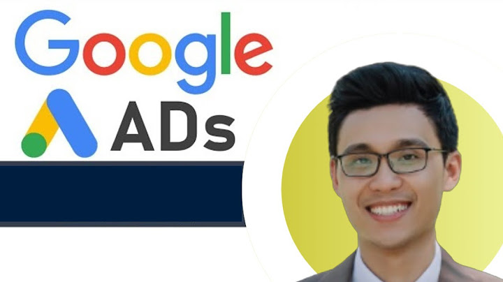 Hướng dẫn add google adwords hiệu quả năm 2024