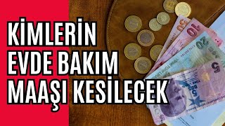 Evde Bakım Maaşına Yeni Düzenleme Geldi. İşte Madde Madde Yeni Düzenlemenin Açıklaması...