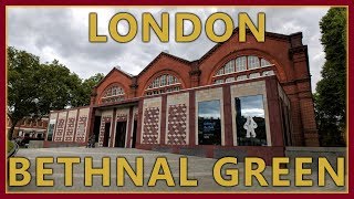 Explore: London - Bethnal Green