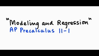 Modeling and Regression in AP Precalculus