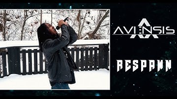 Avensis BD - Respawn (Official Music Video)