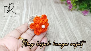 Ring Hijab Bunga Rajut Crochet Tutorials