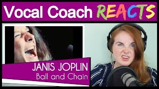 Vocal Coach reacts to Janis Joplin - Ball and Chain (Live)