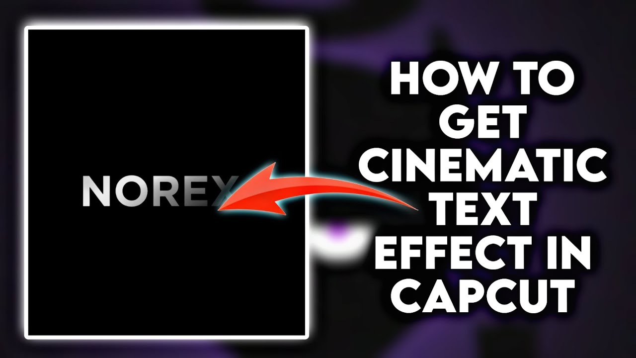 how to get cinematic text effect in capcut - YouTube