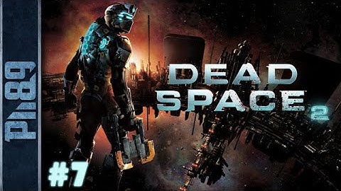 Dead Space 2 Gameplay Walkthrough Part #7 Chapter 6: I Need Some Transportation (2/2) (HUN HD PC)