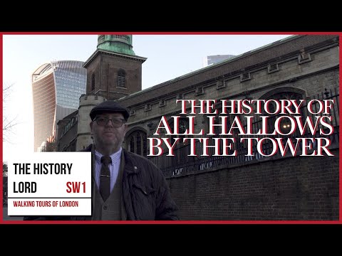 The History Of All Hallows By The Tower