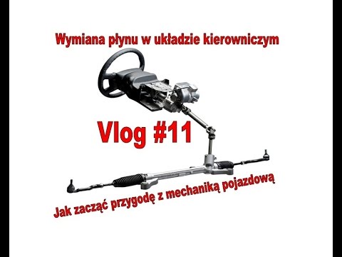 Jak Wymienić Płyn W Układzie Kierowniczym Vlog #11 Jak Zacząć Przygodę Z Mechaniką - Youtube