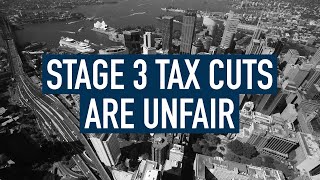 Stage 3 Tax Cuts are Unfair