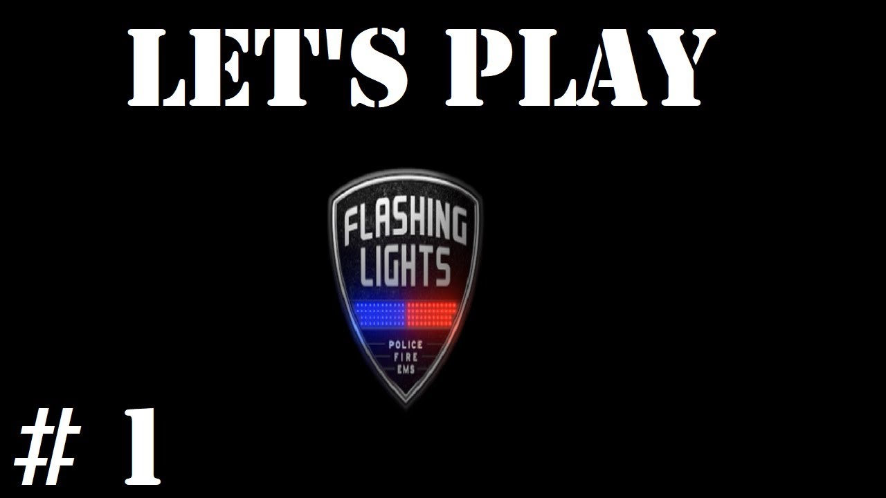 Let's Play Flashing Lights Part 1 YouTube