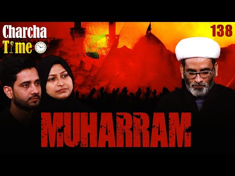 Charcha Time || Episode 138 || Muharram || Maulana Kamal Ahmed || Channel WIN