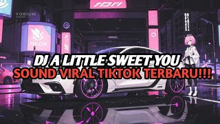 Download lagu DJ A LITTLE SWEET YOU - DIAN TIAN REMIX BOOTLEG ( FEBRY REMIX ) || SOUND VIRAL TIKTOK TERBARU