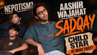 Aashir Wajahat talks about NEPOTISM, RELATIONSHIPS, and the PROCESS behind success.
