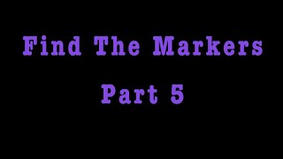 Find The Markers Part 5 Short idea ROBLOX