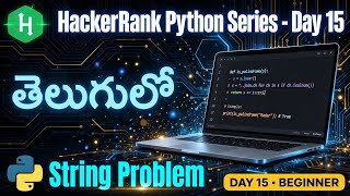 Hacker Rank Python Series for Beginners in Telugu | Day 15