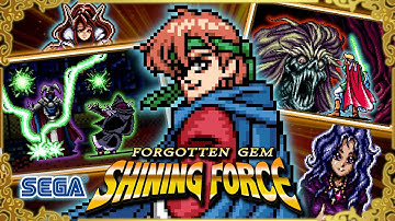 Shining Force is a Masterpiece... and Sega let it DIE