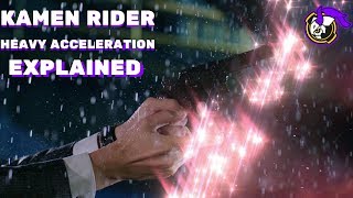 Kamen Rider Drive Heavy Acceleration Explained