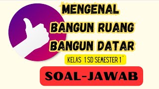 soal matematika kelas 1 sd kurikulum merdeka bangun ruang dan bangun datar serta pembahsannya