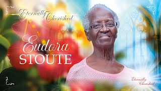 Celebration of Life  -    EUDORA STOUTE