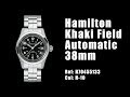 Hamilton Khaki Field Auto 38mm H70455133 Revisited