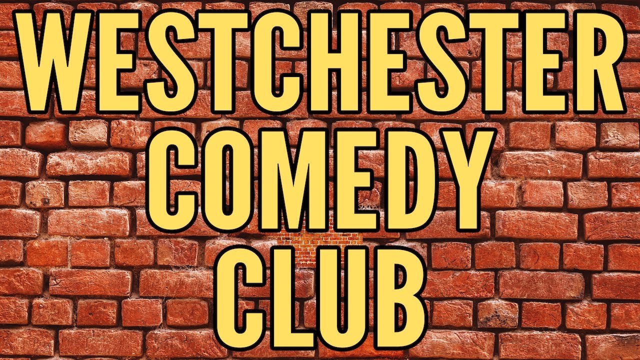 Westchester Comedy Club | Great Comedy, Great Food, Lots of Laughs