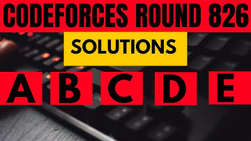 Codeforces Round 826 || Solutions A B C D E || Teach U