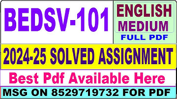 BEDSV 101 solved assignment 2024-25 || bedsv 101 solved assignment 2025 in English || ignou bedsv101