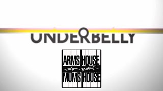 UNDERBELLY FULL DOC! Brought to you by ARMS HOUSE 2 YOUR MUMS HOUSE PODCAST!