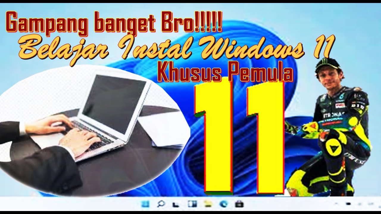 PANDUAN INSTAL WINDOWS 11 [Khusus Pemula Bro] 100% Work - YouTube