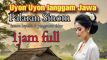 Uyon Uyon Gending Jawa Pengantar Tidur | Gending klasik Palaran sinom #uyonuyon #pemandangandesa