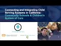 Connecting  integrating child serving systems in california community schools  system of care