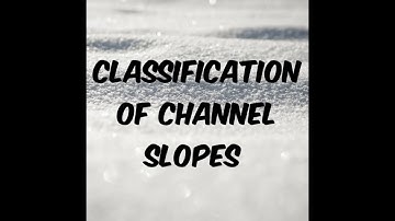 classification of channel slopes#HHM#