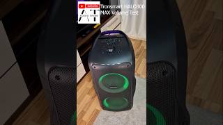 Tronsmart Halo300 MAX Volume Test
