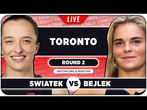 SWIATEK vs BEJLEK • WTA Toronto 2026 • LIVE Tennis Watchalong