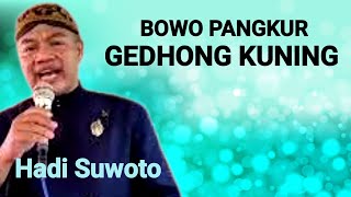 PANGKUR GEDHONG KUNING || Hadi Suwoto.