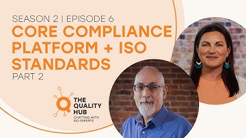 The CORE Compliance Platform and ISO Standards - Part 2