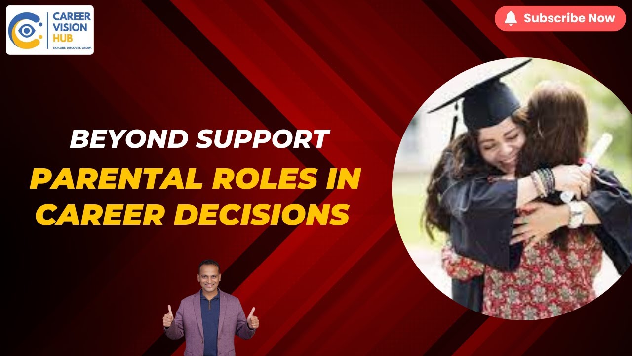 Beyond Support Parental Roles In Career Decisions 💼👪| Career Vision Hub | Akshay Jalan
