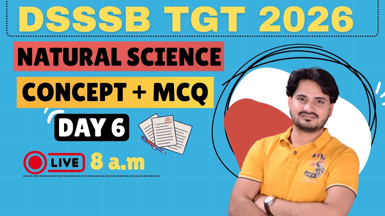 DSSSB TGT NATURAL SCIENCE (DAY-6) || CONCEPT & PRACTICE || #dsssb #naturalscience #tgt #htet
