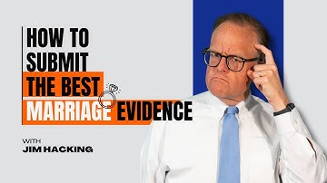 How to Submit the Best Marriage Evidence? 💍