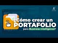 Business Intelligence 💼 - Arma tu portafolio