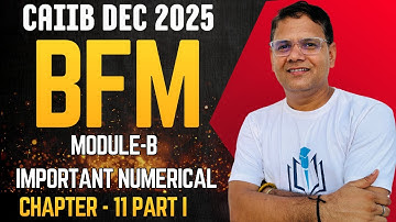 CAIIB Dec 2025 | BFM Chapter 11 Numerical Part I | Risk & Basic Risk Management | CAIIB WITH ASHOK