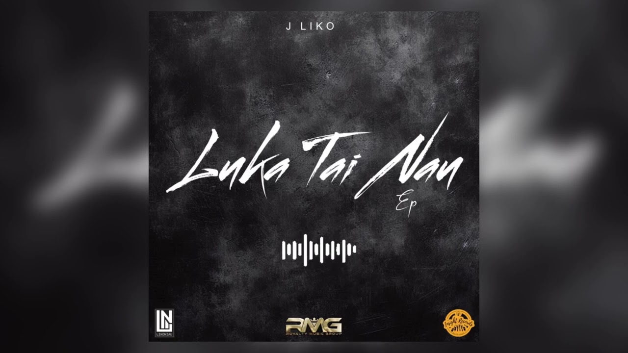 J Liko - Luka Tai Nau (Audio)